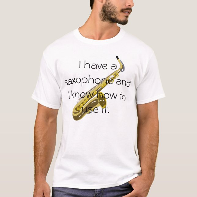 Ich habe ein Saxophon T-Shirt (Vorderseite)
