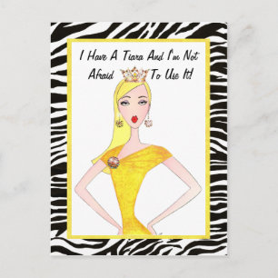 Ich habe ein Tiara und ich habe keine Angst, es zu Postkarte