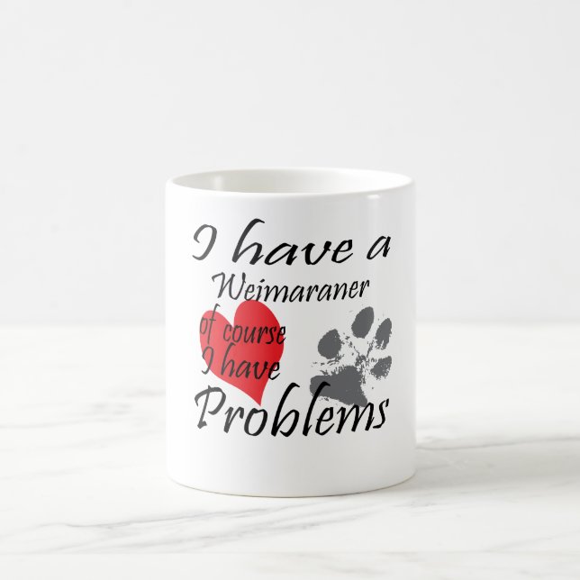 Ich habe ein Weimaraner, selbstverständlich, das Kaffeetasse (Mittel)