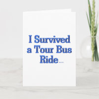 Ich habe eine Bustour überlebt Grußkarte