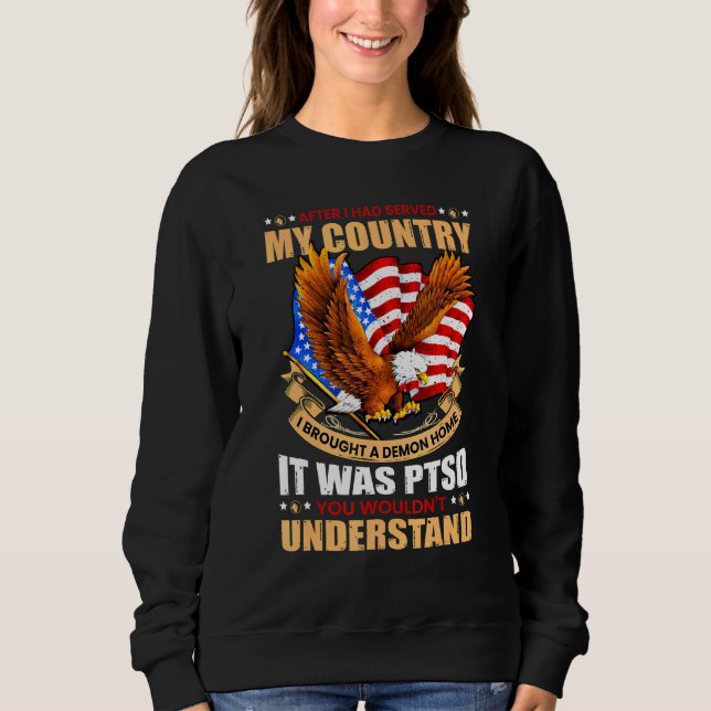 Ich habe eine Demon-Zuhause Ptsd Sweatshirt (Vorderseite)