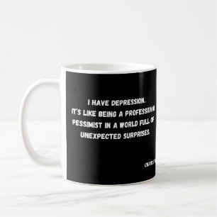 Ich habe eine Depression_ pessimistische Tasse