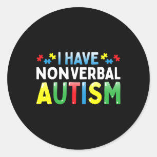 Ich habe eine Nonverbyl Autismus Awareness Safety Runder Aufkleber