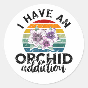 Ich habe eine Orchideen-Sucht Runder Aufkleber