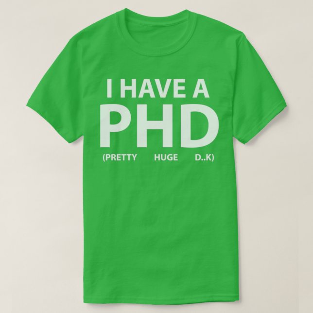 Ich habe eine PHD 22 T-Shirt (Design vorne)