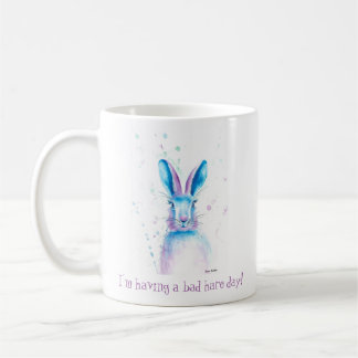 Ich habe eine schlechte Hase-TagesTasse Kaffeetasse