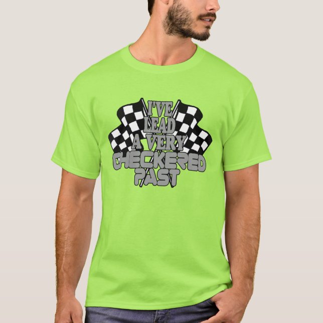 Ich habe eine sehr umsichtige Vergangenheit geführ T-Shirt (Vorderseite)