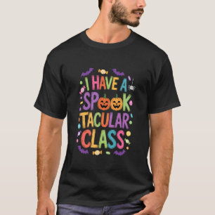 Ich habe eine spuktastische Klasse Süße Herbst-Hal T-Shirt