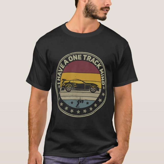 Ich habe eine Spur Mind Auto Spur Rc Auto Raci T-Shirt (Vorderseite)