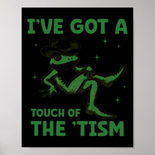 Ich habe eine Touch des Tismus Autismus Frog Vinta Poster