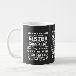 Ich habe eine verrückte Schwester Kaffeetasse