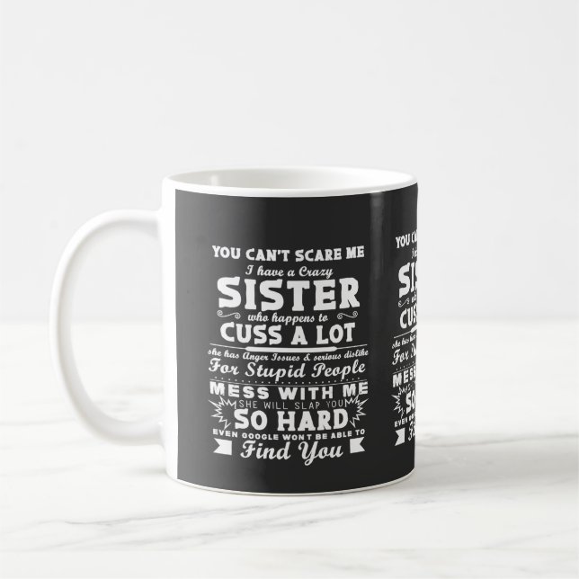 Ich habe eine verrückte Schwester Kaffeetasse (Links)