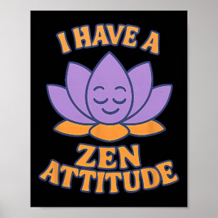 Ich habe eine Zen-Einstellung Lotus Yoga Grafik Poster