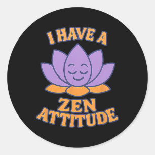 Ich habe eine Zen-Einstellung Lotus Yoga Grafik  Runder Aufkleber