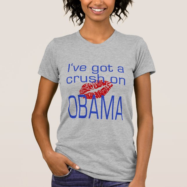 Ich habe eine Zerstampfung auf Obama T-Shirt (Vorderseite)