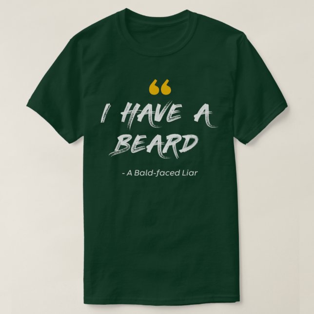 Ich habe einen Bart als Baldachin T-Shirt (Design vorne)
