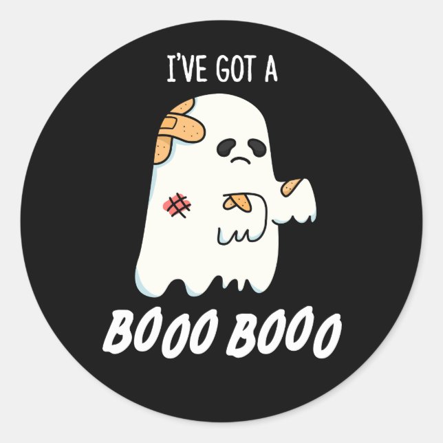 Ich habe einen Boo Boo Funny Ghost Pun Dark BG Got Runder Aufkleber (Vorderseite)