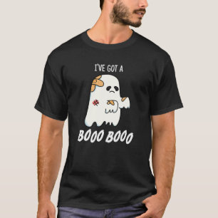 Ich habe einen Boo Boo Funny Ghost Pun Dark BG Got T-Shirt