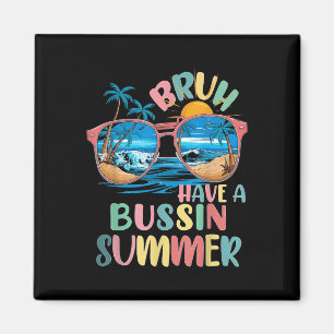 Ich habe einen Bussin Summer Bruh Teacher Cool let Magnet