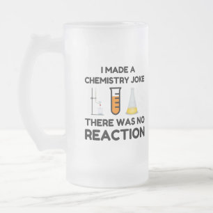 Ich habe einen Chemie-Witz gemacht Mattglas Bierglas