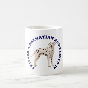 Ich habe einen Dalmatiner geküsst Kaffeetasse