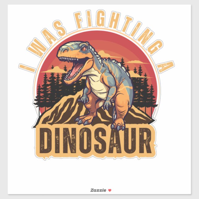 Ich habe einen Dinosaurier gekämpft, eine lustige  Aufkleber (Blatt)