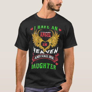 Ich habe einen Engel im Himmel, den ich ihre Tocht T-Shirt