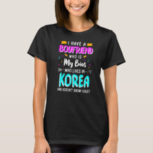 Ich habe einen Freund, der mein Bias Kpop Koreanis T-Shirt
