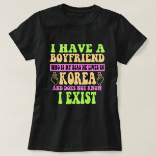 Ich habe einen Freund, der mein Bias Kpop Lover Kd T-Shirt