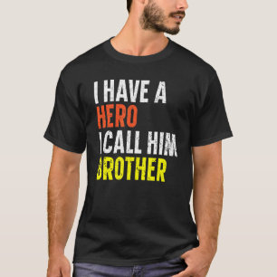 Ich habe einen Held, den ich ihn Brother Best Bro T-Shirt
