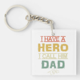Ich habe einen Helden, den ich Ihm Vater-Geschenk  Schlüsselanhänger