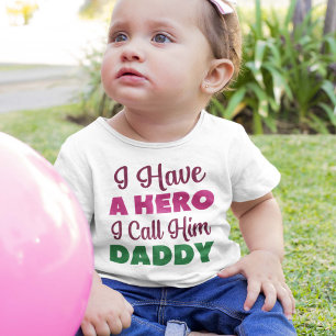 Ich habe einen Helden, ich nenne ihn Papa Baby T-shirt