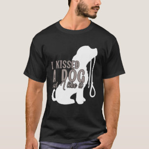 Ich habe einen Hund geküsst und ich mag es Hunde C T-Shirt