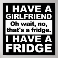 Ich habe einen Kühlschrank Funny Poster blass