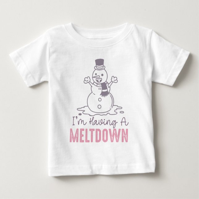 Ich habe einen Meltdown - Funny Snowman Design Baby T-shirt (Vorderseite)