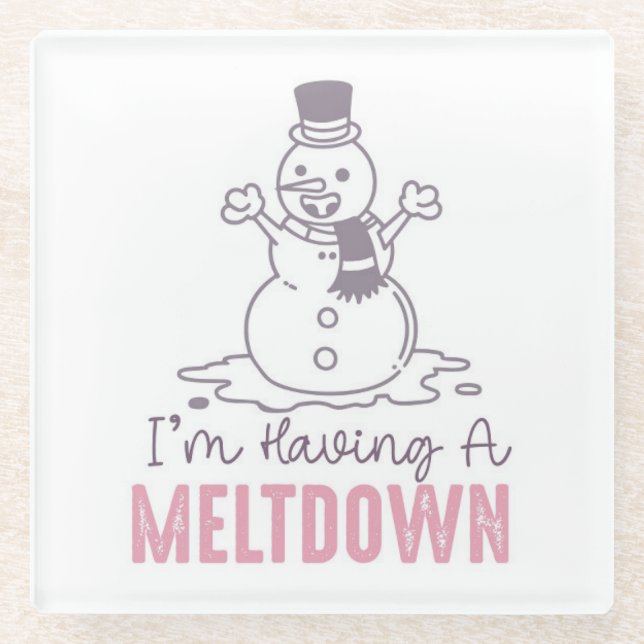 Ich habe einen Meltdown - Funny Snowman Design Glasuntersetzer (Vorderseite)