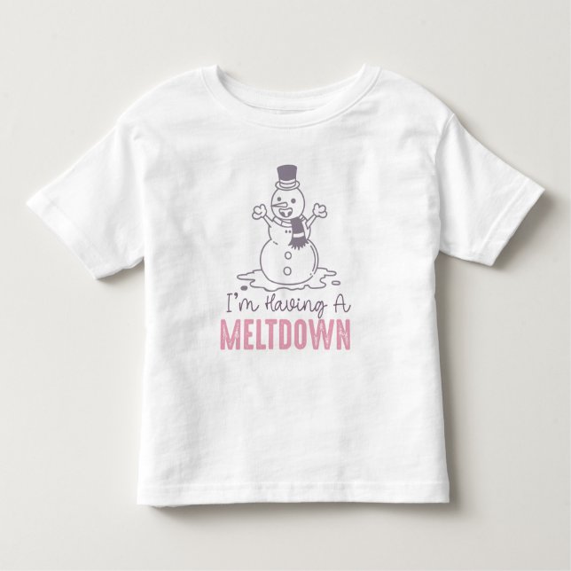 Ich habe einen Meltdown - Funny Snowman Design Kleinkind T-shirt (Vorderseite)