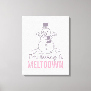 Ich habe einen Meltdown - Funny Snowman Design Leinwanddruck