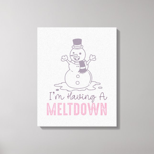 Ich habe einen Meltdown - Funny Snowman Design Leinwanddruck (Vorderseite)
