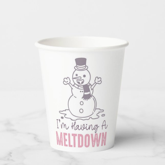 Ich habe einen Meltdown - Funny Snowman Design Pappbecher (Vorderseite)