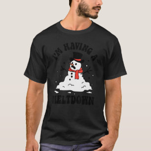 Ich habe einen Meltdown-Snowman-Aufbruch Funny Chr T-Shirt