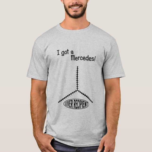 Ich habe einen Mercedes got! T-Shirt (Vorderseite)