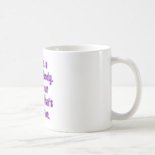 Ich habe einen perfekten Körper Kaffeetasse