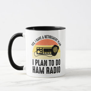 Ich habe einen Rentenplan - Ich plane Amateurfunk  Tasse