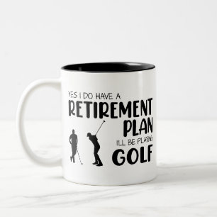 Ich habe einen Rentenplan Ich werde Golf spielen Zweifarbige Tasse