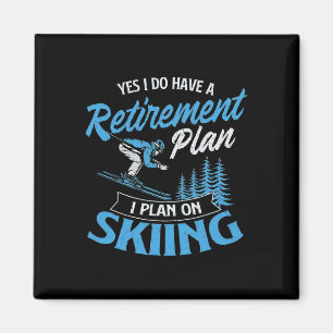 Ich habe einen Rentenplan Skifahren  Magnet