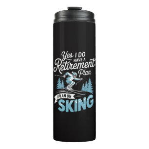Ich habe einen Rentenplan - Skiliebhaber Thermosbecher