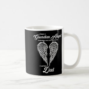 Ich habe einen Schutzengel im Himmel, den ich Papa Kaffeetasse