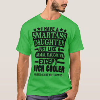 ICH HABE EINEN SMARTASENSCHUTZ1 T-Shirt