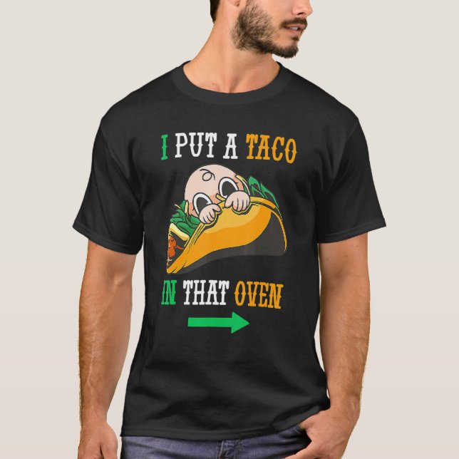 Ich habe einen Taco in den Oven Cinco de May mexik T-Shirt (Vorderseite)